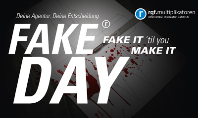 FAKE DAYS “FAKE IT ´til you MAKE IT"